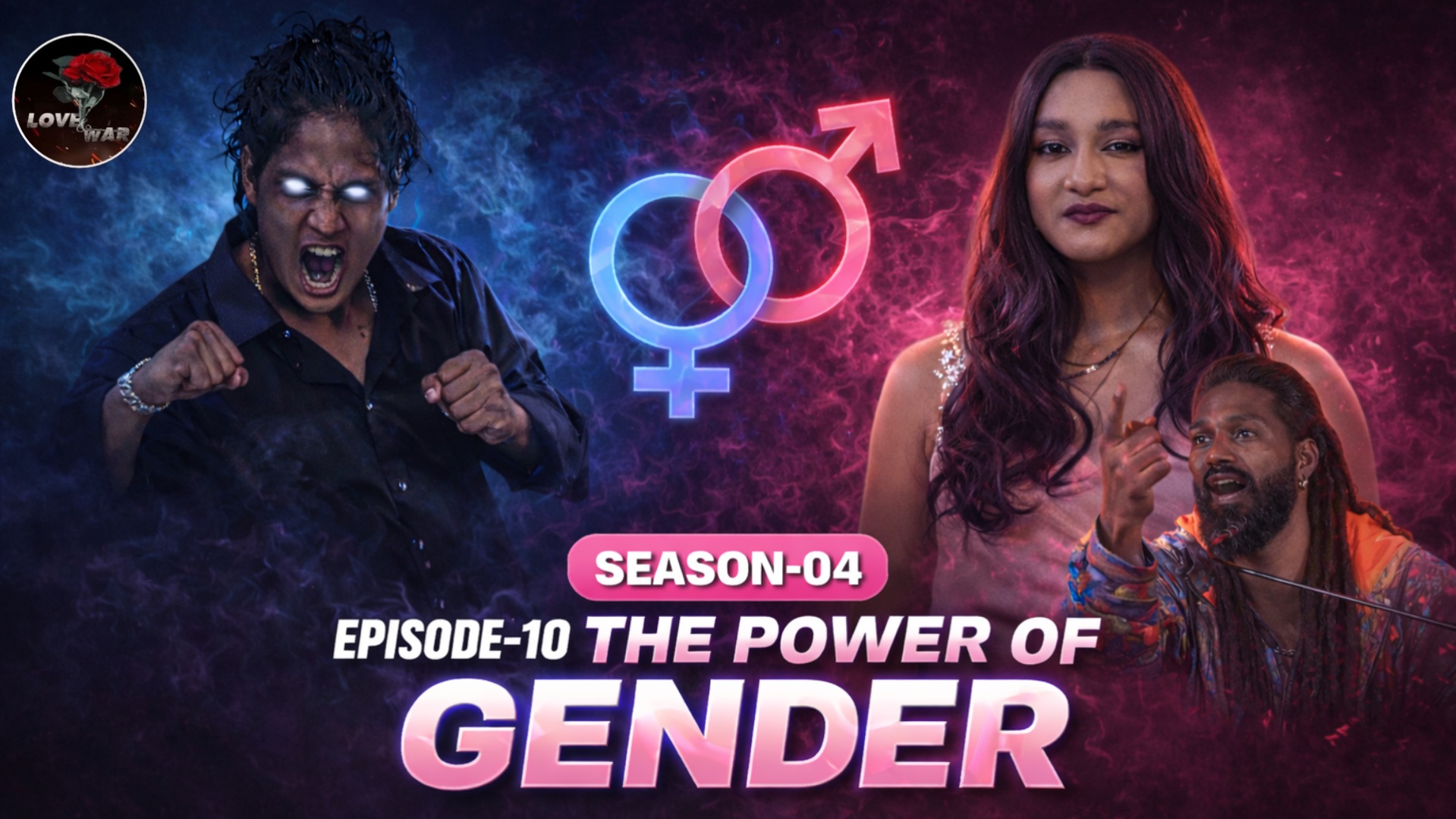 Love & War S4 E10: The Power of Gender